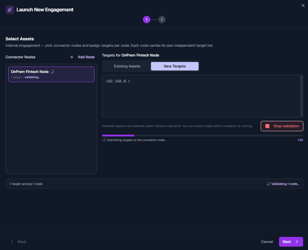 Launch an internal engagement — enter new targets that the platform validates for reachability against the node's network segments